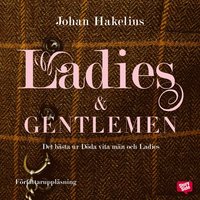 Ladies & gentlemen : det b�sta ur D�da vita m�n och Ladies (h�ftad)