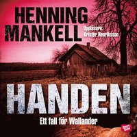 Handen : ett fall för Wallander (ljudbok)