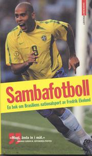 Sambafotboll. En bok om Brasliens nationalsport (pocket)