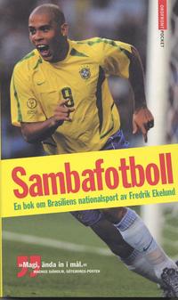 Sambafotboll. En bok om Brasliens nationalsport (pocket)