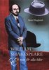 William Shakespeare : En man f�r alla tider