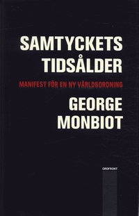 Samtyckets tids�lder : manifest f�r en ny v�rldsordning (inbunden)