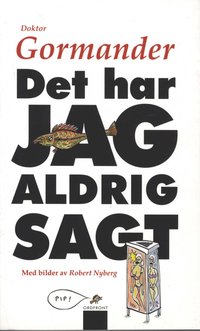 Det har jag aldrig sagt (pocket)