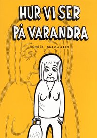 Hur vi ser p� varandra (h�ftad)