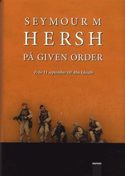 P� given order : V�gen fr�n 11 september till Abu Ghraib (inbunden)