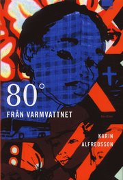 80 grader fr�n Varmvattnet (inbunden)
