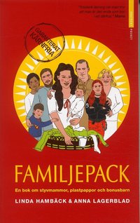 Familjepack : en bok om styvmammor, plastpappor och bonusbarn (pocket)