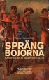 Spr�ng bojorna : kampen mot slavhandeln