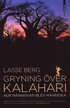 Gryning �ver Kalahari : hur m�nniskan blev m�nniska