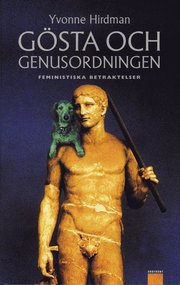 G�sta och genusordningen : feministiska betraktelser (inbunden)