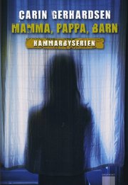 Mamma, pappa, barn (inbunden)