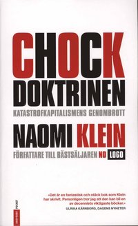 Chockdoktrinen : katastrofkapitalismens genombrott (h�ftad)