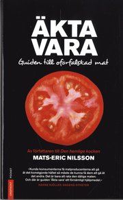 �kta vara : guiden till of�rfalskad mat (pocket)
