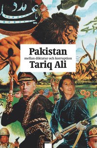 Pakistan mellan diktatur och korruption (inbunden)