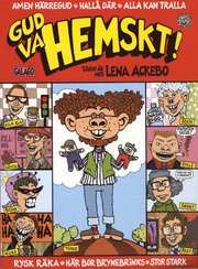 Gud va hemskt ! : tjugo �r med Lena Ackebo (h�ftad)