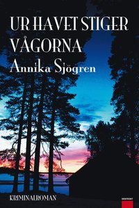 Ur havet stiger v�gorna (inbunden)