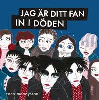 Jag �r ditt fan in i d�den (h�ftad)