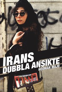 Irans dubbla ansikte (inbunden)