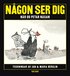 N�gon ser dig n�r du petar n�san