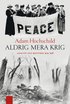 Aldrig mera krig : lojalitet och motst�nd 1914-1918