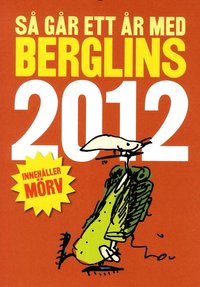 S� g�r ett �r med Berglins : kalender 2012 ()