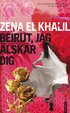 Beirut, jag �lskar dig