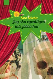 Jag ska egentligen inte jobba h�r (inbunden)