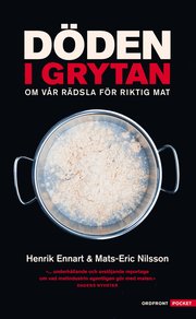 D�den i grytan : om v�r r�dsla f�r riktig mat (pocket)