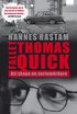 Fallet Thomas Quick : att skapa en seriem�rdare