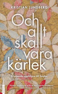 Och allt skall vara k�rlek (pocket)