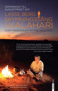 Skymningss�ng i Kalahari : Hur m�nniskan bytte tillvaro (storpocket)