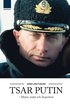 Tsar Putin : myter, makt och despotism