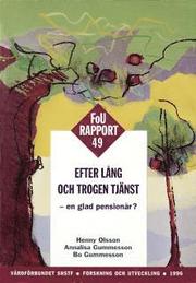Efter l�ng och trogen tj�nst - FOU 49 (h�ftad)
