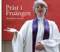 Pr�st i Fru�ngen - med kyrkan i centrum (h�ftad)