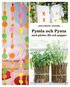 Pyssla och Pynta : med p�rlor, filt och papper