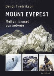 Mount Everest : mellan himmel och helvete (pocket)