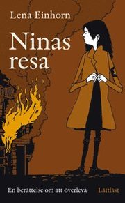 Ninas resa : en ber�ttelse om att �verleva / L�ttl�st (pocket)