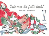 Inte mer �n fullt tack! / L�ttl�st (inbunden)
