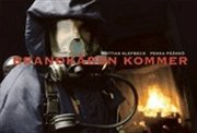 Brandk�ren kommer (inbunden)