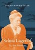 Selma Lagerl�f : liv, lust, litteratur