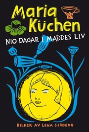 Nio dagar i Maddes liv (inbunden)