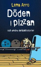 D�den i pizzan och andra skr�ckhistorier (pocket)