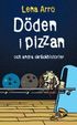 D�den i pizzan och andra skr�ckhistorier