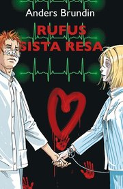 Rufus sista resa (inbunden)