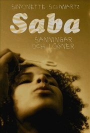 Saba : sanningar och l�gner (inbunden)