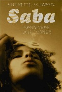 Saba : sanningar och l�gner (mp3-bok)