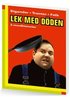 Lek med d�den - 3 mordhistorier