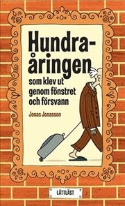 Hundra�ringen som klev ut genom f�nstret och f�rsvann / L�ttl�st (h�ftad)