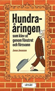 Hundra�ringen som klev ut genom f�nstret och f�rsvann (mp3-bok)