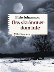Oss skr�mmer dom inte (pocket)